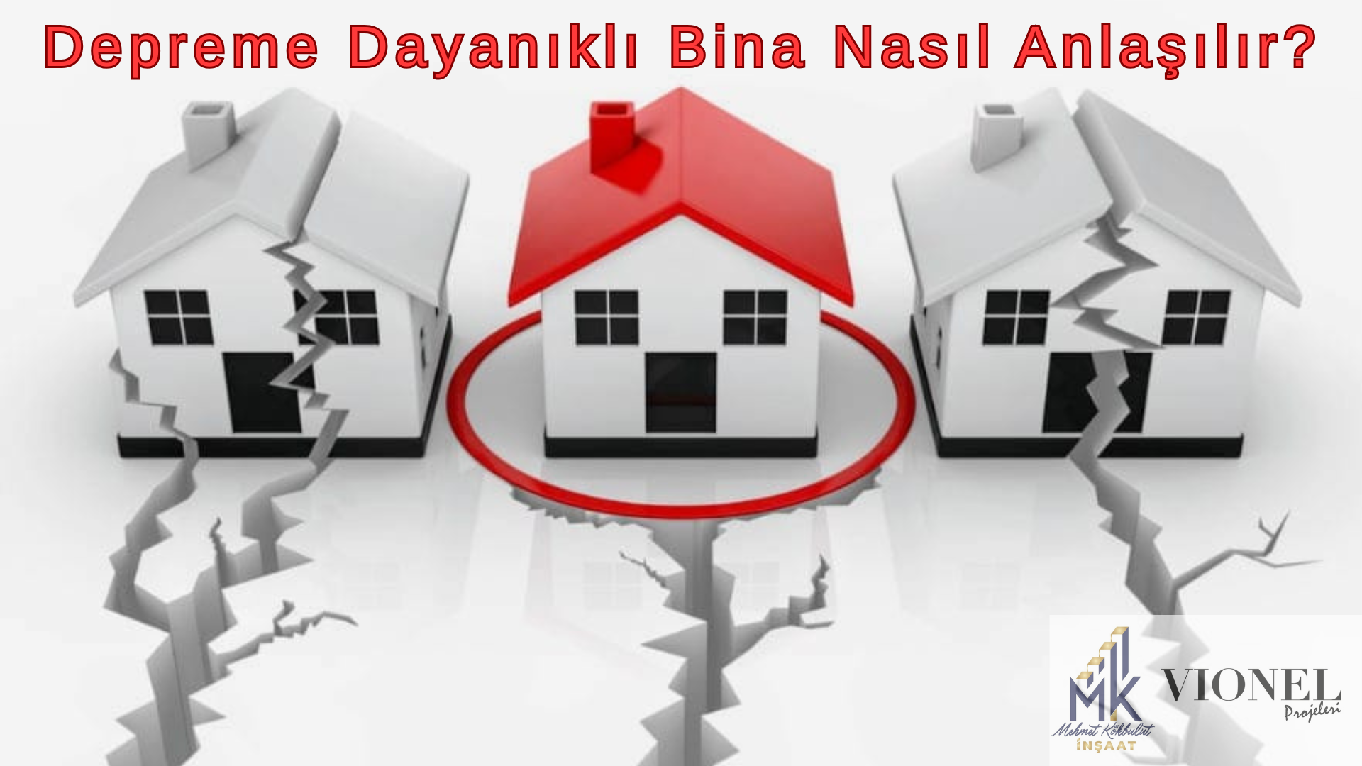 Depreme Dayanıklı Bina Nasıl Anlaşılır?