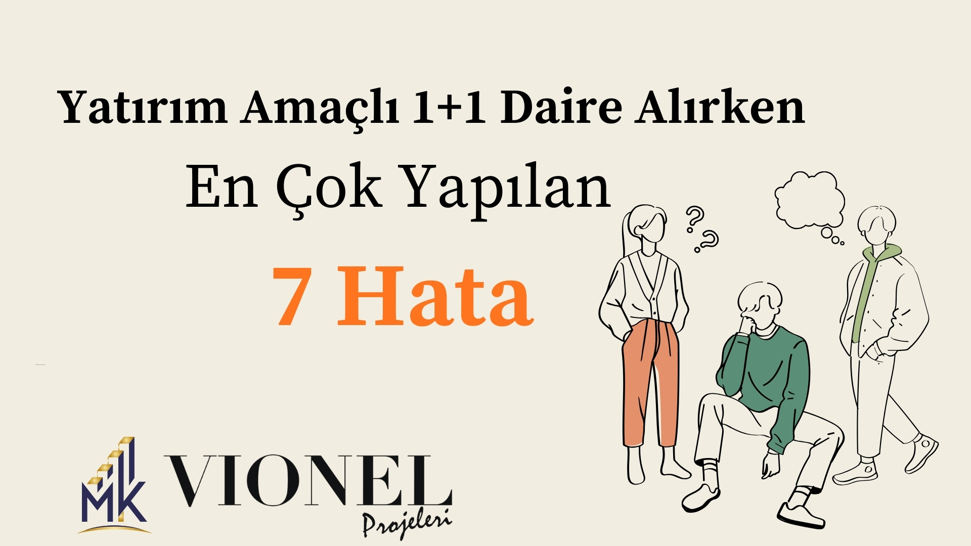 Yatırım Amaçlı 1+1 Daire Alırken En Çok Yapılan 7 Hata