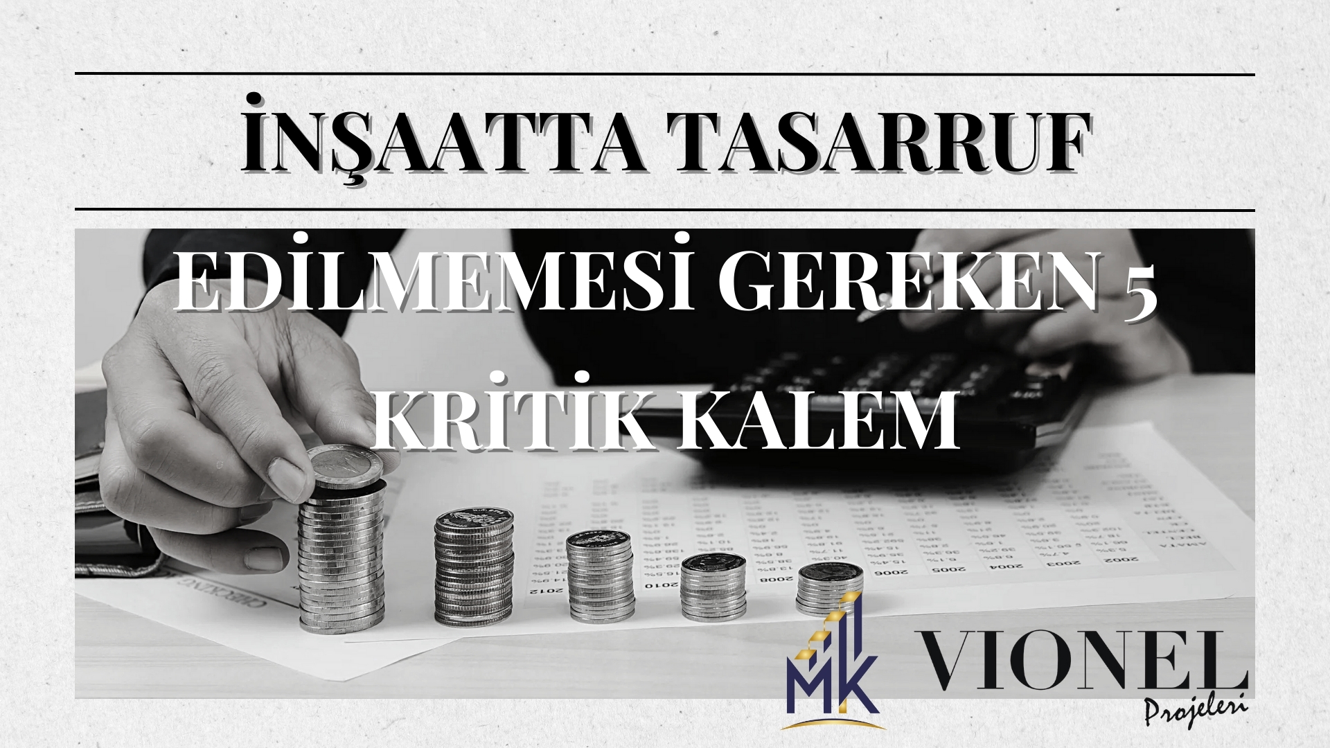 İnşaatta Tasarruf Edilmemesi Gereken 5 Kritik Kalem