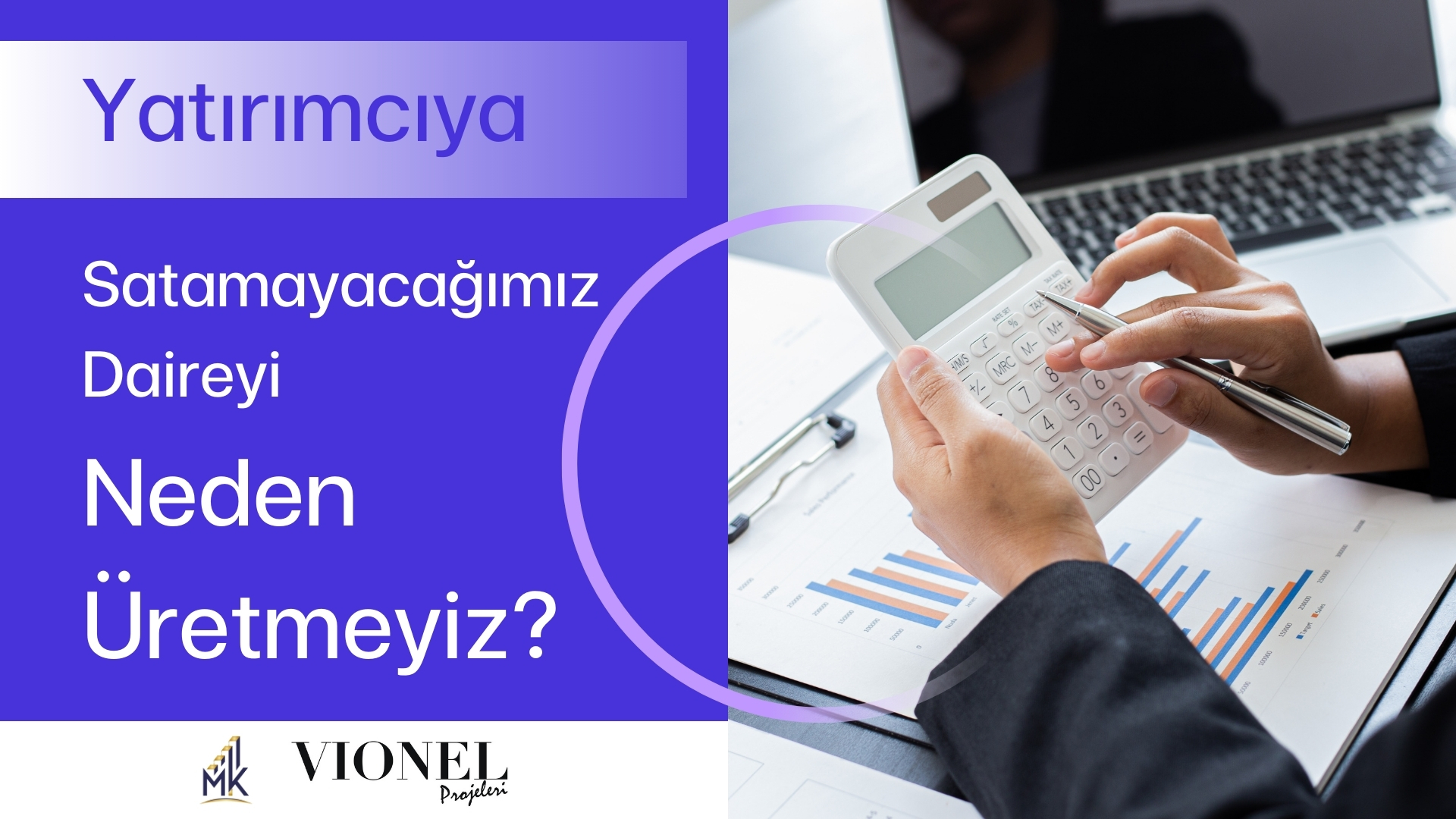 Yatırımcıya Satamayacağımız Daireyi Neden Üretmeyiz?